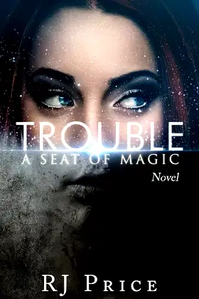 Trouble (Seat of Magic Book 1) poster