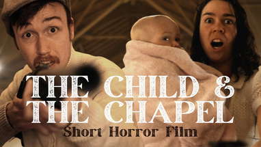 The Child & The Chapel | Horror Short Film poster