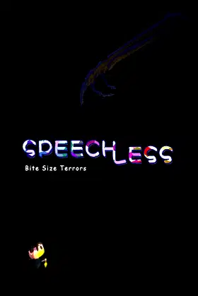 Bite Size Terrors: Speechless poster