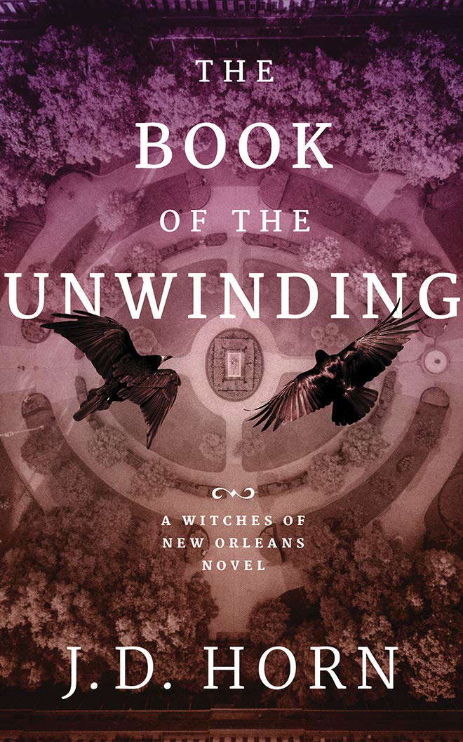The Book of the Unwinding (Witches of New Orleans, 2) poster