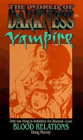 Blood Relations (World of Darkness : Vampire) poster