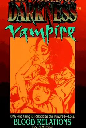 Blood Relations (World of Darkness : Vampire) poster
