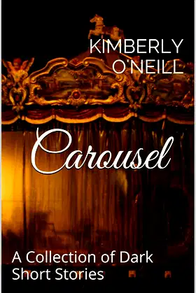 Carousel: A Collection of Dark Short Stories poster