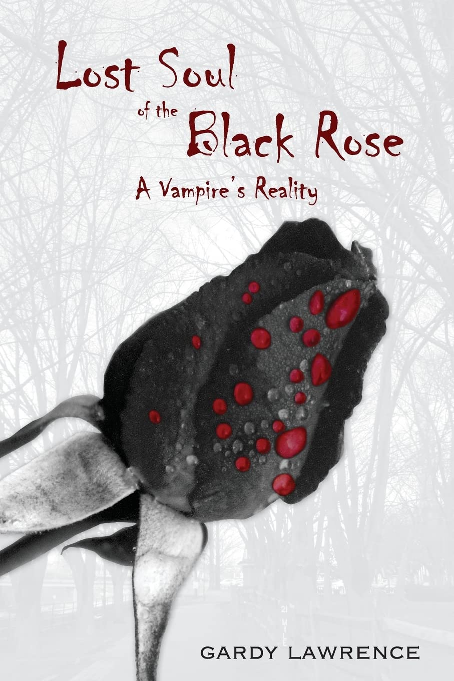 Lost Soul of the Black Rose: A Vampire's Reality poster