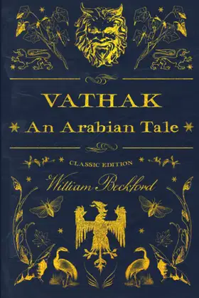 Vathek ; An Arabian Tale: Illustrated and annotated poster