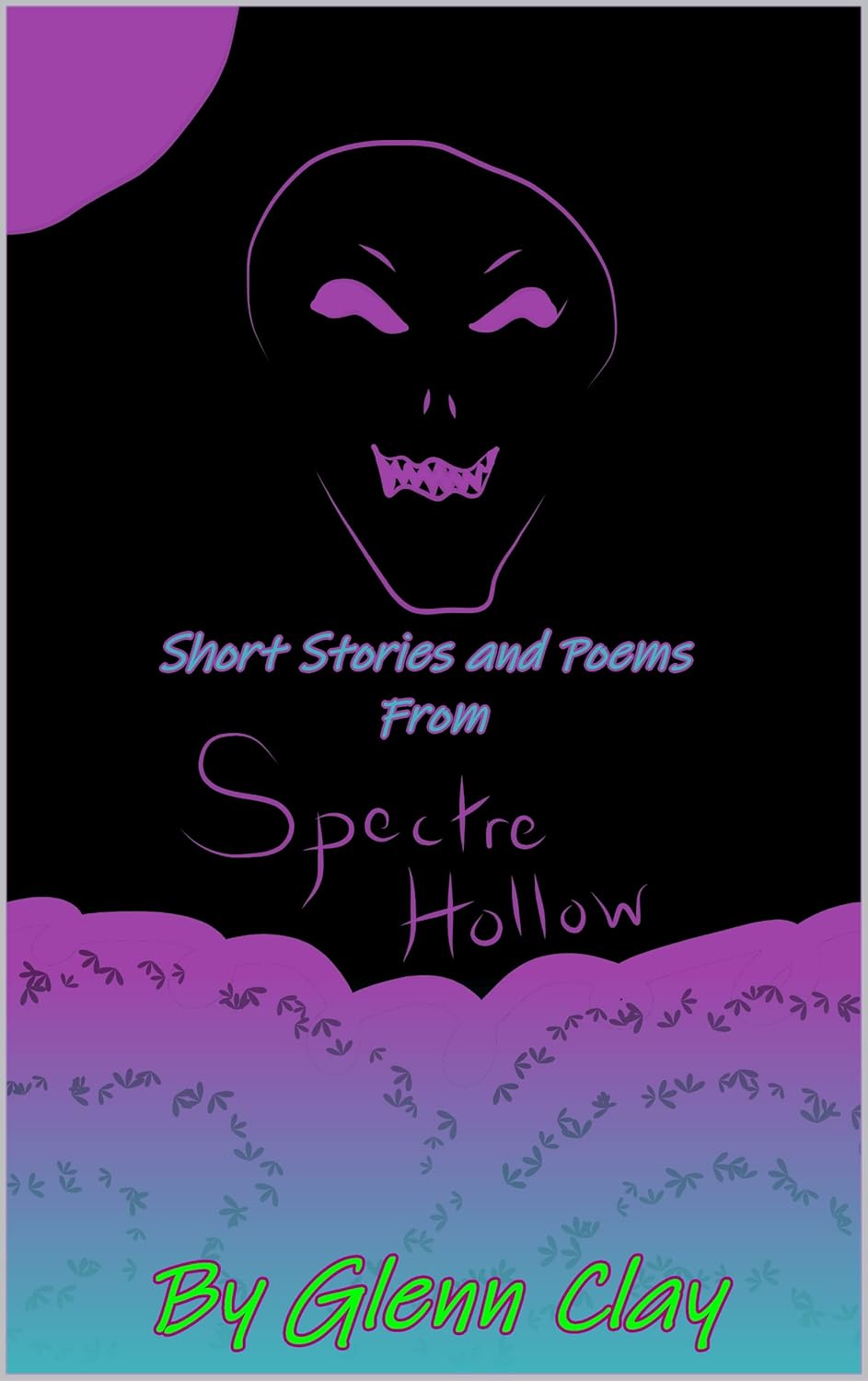 Short Stories and Poems from Spectre Hollow poster