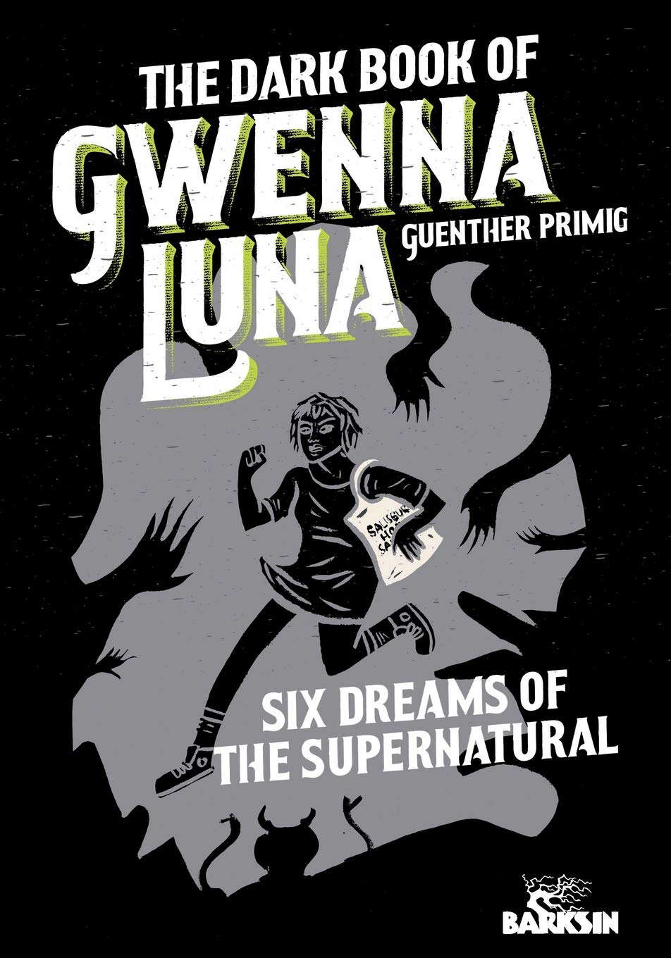 The Dark Book of Gwenna Luna: Six Dreams of the Supernatural poster