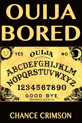 Ouija Bored: A Short Story poster