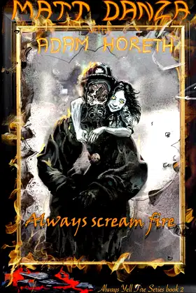Always Scream Fire: A Psychological Horror Tale (Always Yell Fire) poster