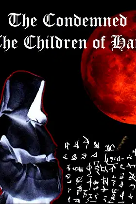 THE CONDEMNED: THE CHILDREN OF HATE poster