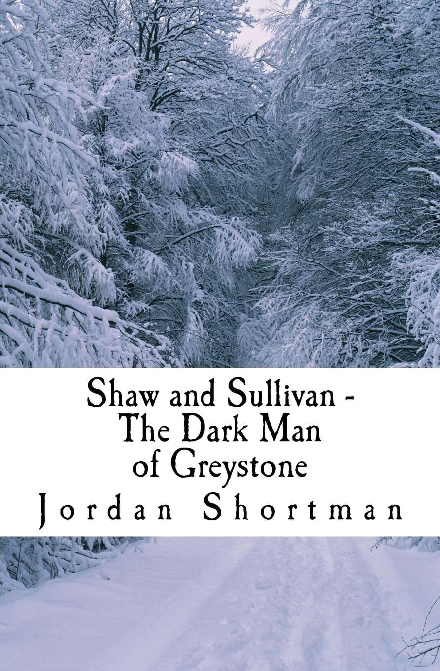 Shaw and Sullivan: The Dark Man of Greystone poster