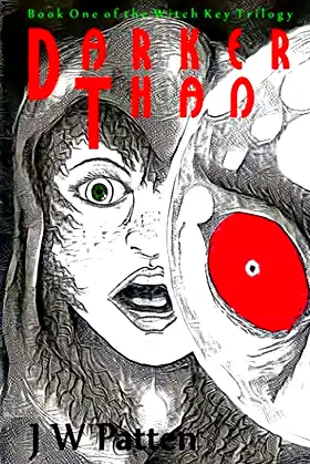 Darker Than: Book One of the Witch Key Trilogy poster