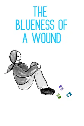 The Blueness of a Wound poster