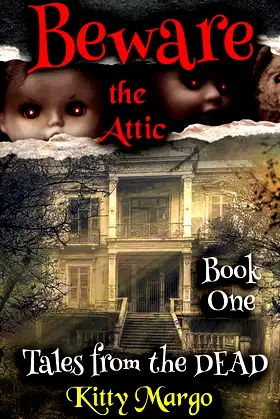 Beware the Attic (Tales from the DEAD) poster