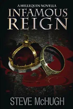 Infamous Reign: A Hellequin Novella (Hellequin Chronicles Universe) poster