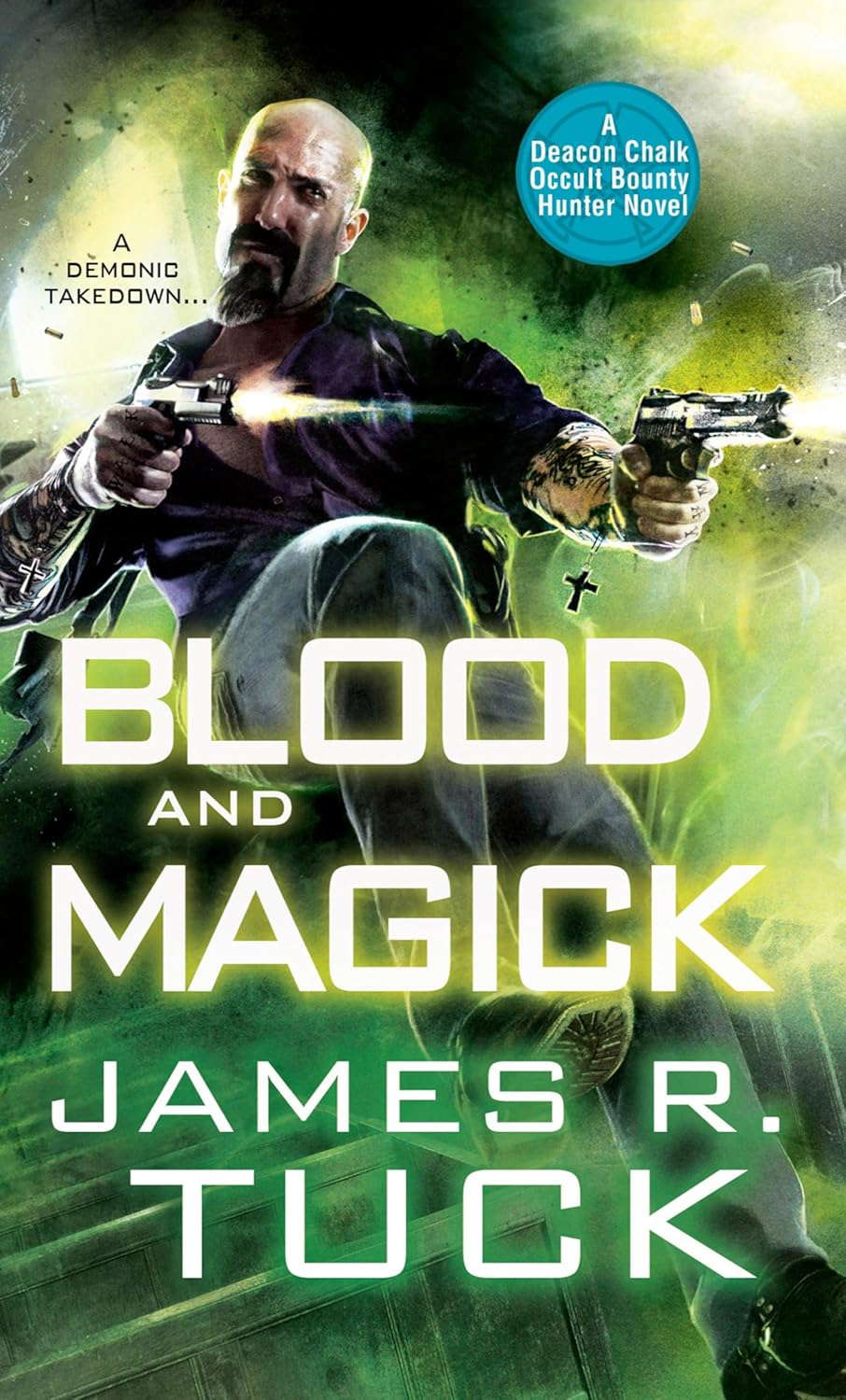 Blood and Magick (Deacon Chalk Bounty Hunter) poster