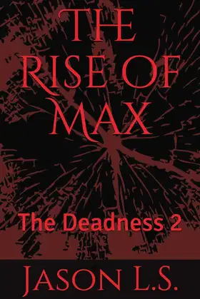 The Rise of Max: The Deadness 2 poster