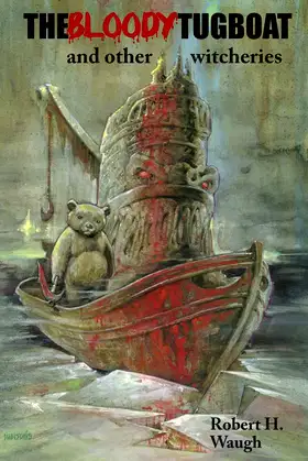 The Bloody Tugboat and Other Witcheries poster