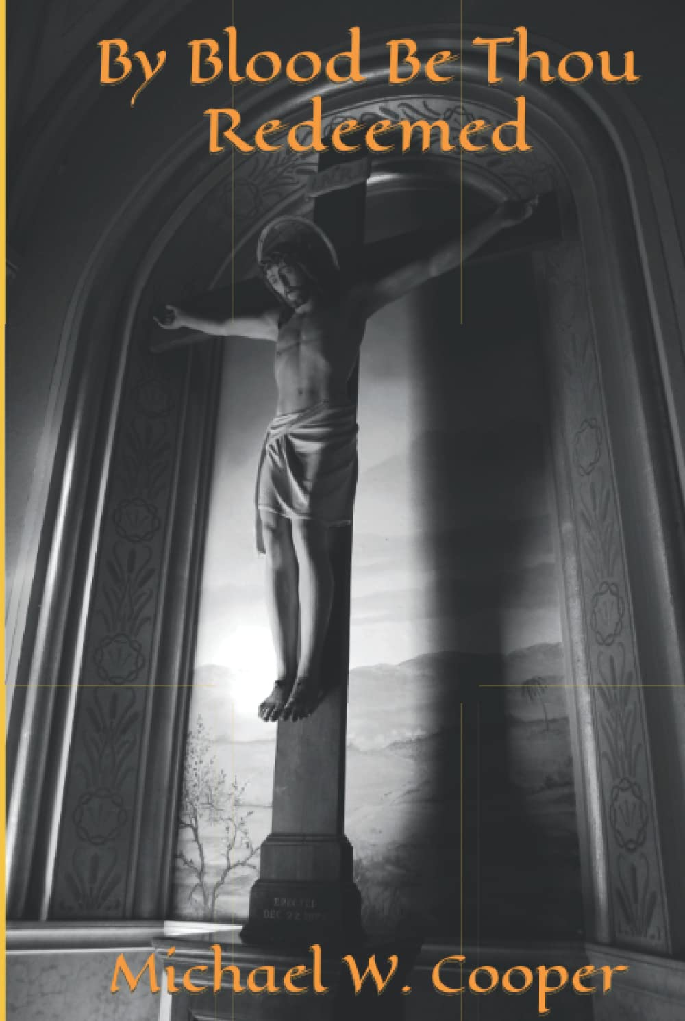 By Blood Be Thou Redeemed poster