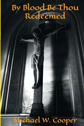 By Blood Be Thou Redeemed poster