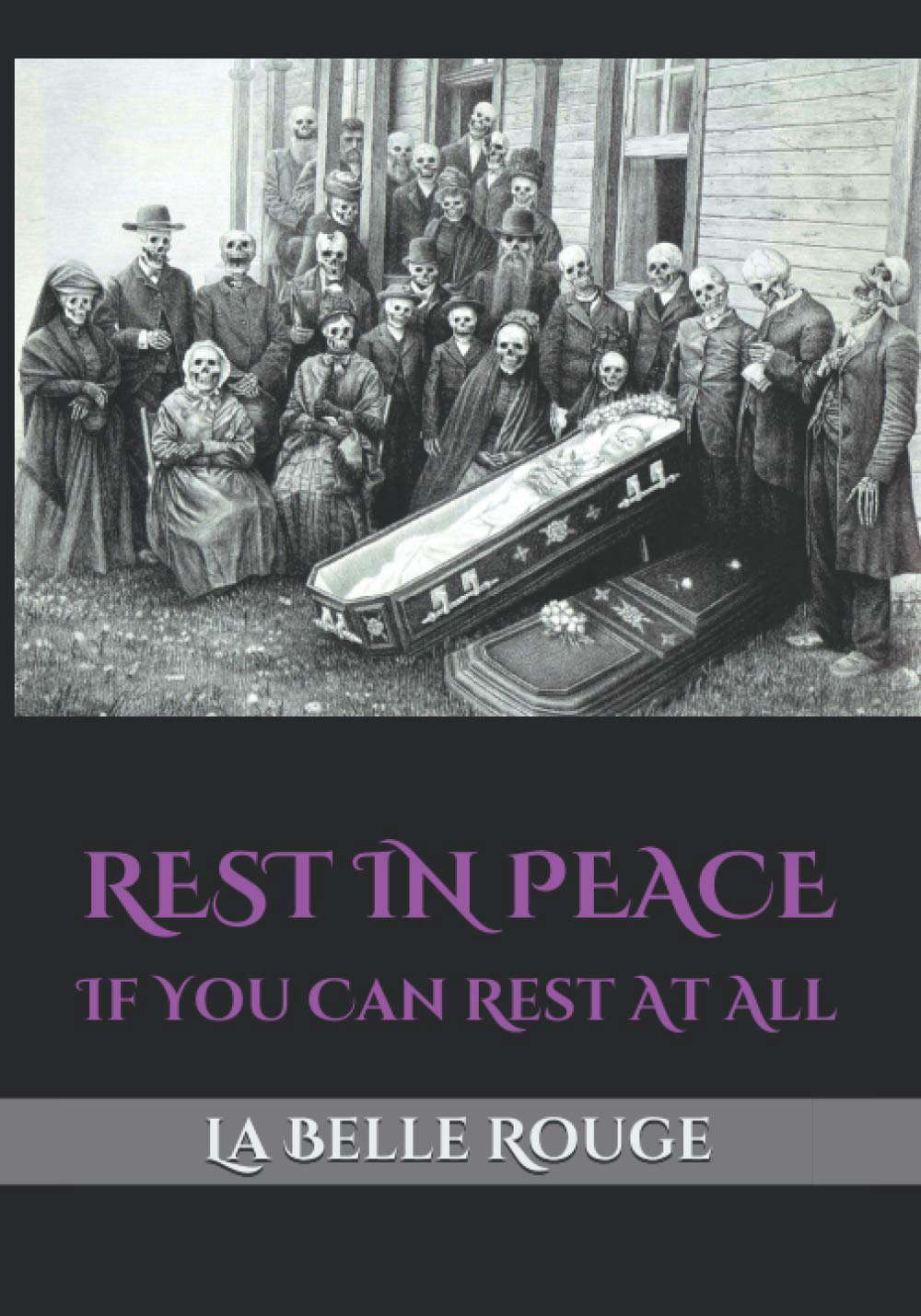 REST IN PEACE: If You Can Rest At All poster
