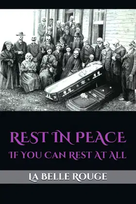 REST IN PEACE: If You Can Rest At All poster