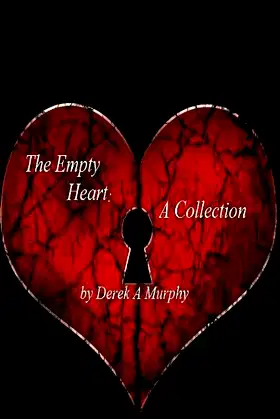 The Empty Heart: A Collection poster
