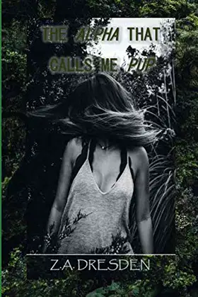 The Alpha That Calls Me Pup poster
