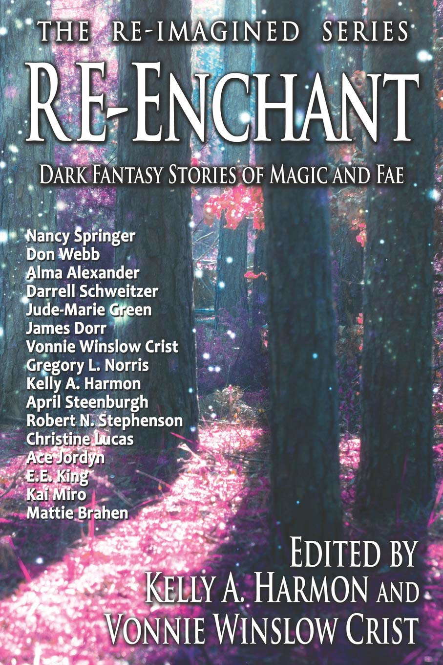 Re-Enchant: Dark Fantasy Stories of Magic and Fae (The Re-Imagined Series) poster