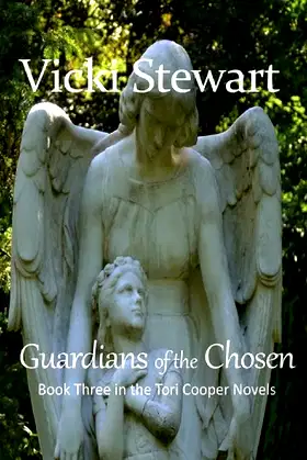 Guardians of the Chosen: Book Three in the Tori Cooper Novels poster