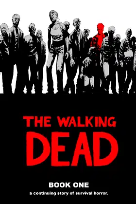 The Walking Dead: A Continuing Story of Survival Horror, Book 1 poster