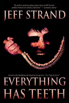 Everything Has Teeth poster
