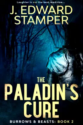 The Paladin's Cure: Burrows & Beasts: Book 2 poster