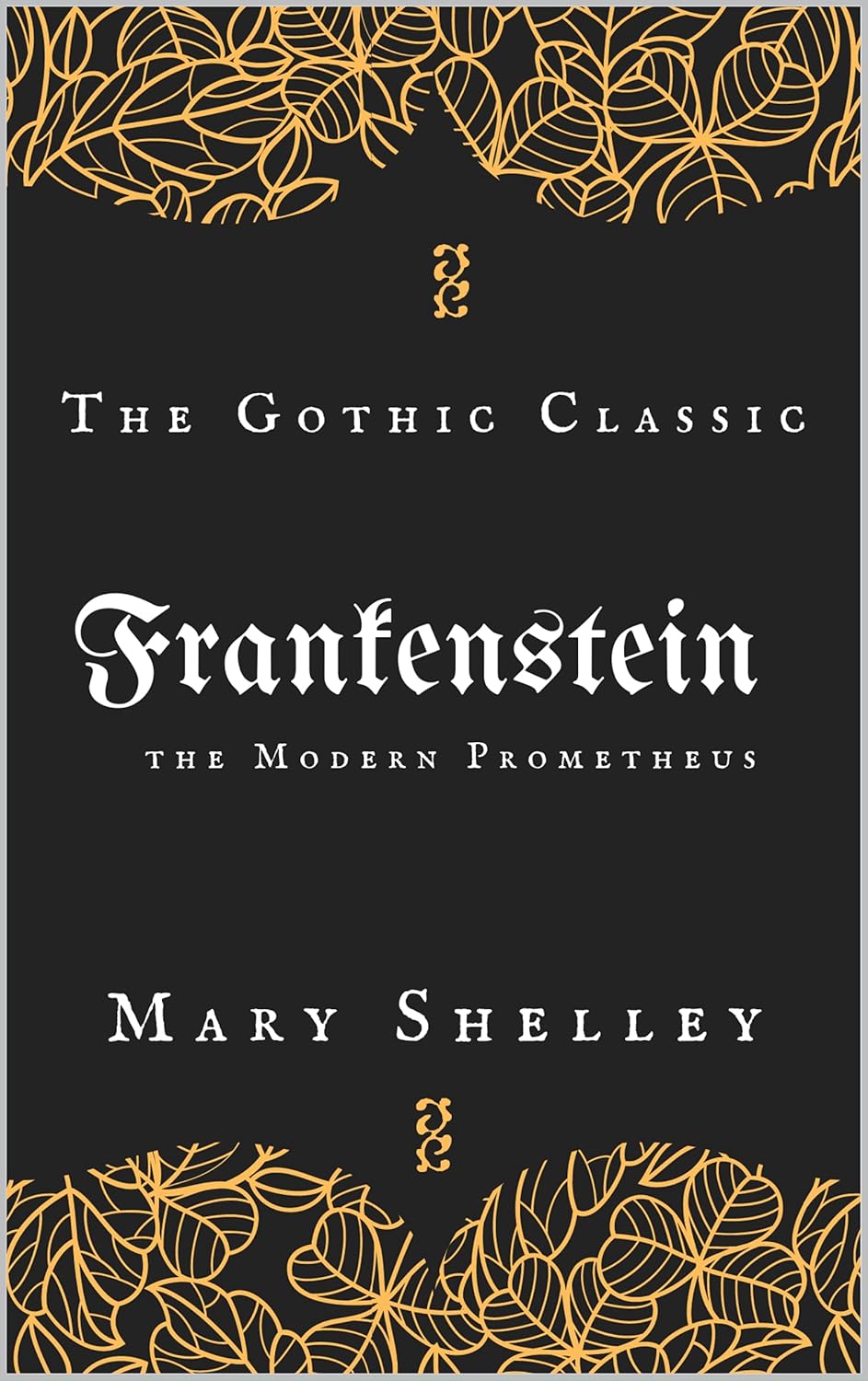 Frankenstein, The Modern Prometheus: Original Unabridged Classic poster