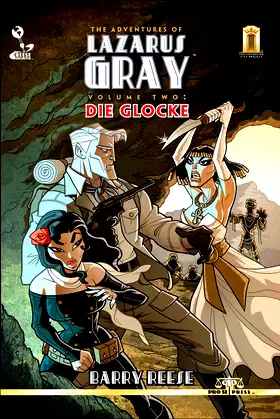 The Adventures of Lazarus Gray, Volume 2: Die Glocke poster