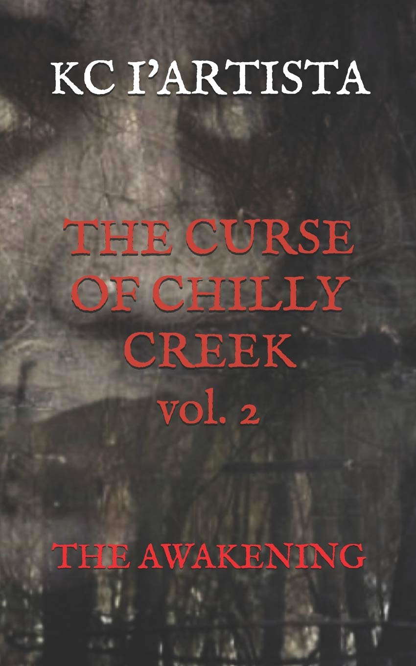 THE CURSE OF CHILLY CREEK vol. 2: THE AWAKENING (C.C.C.) poster