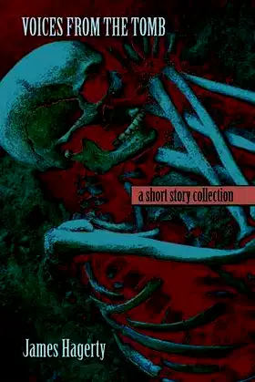Voices from the Tomb: A Short Story Collection poster