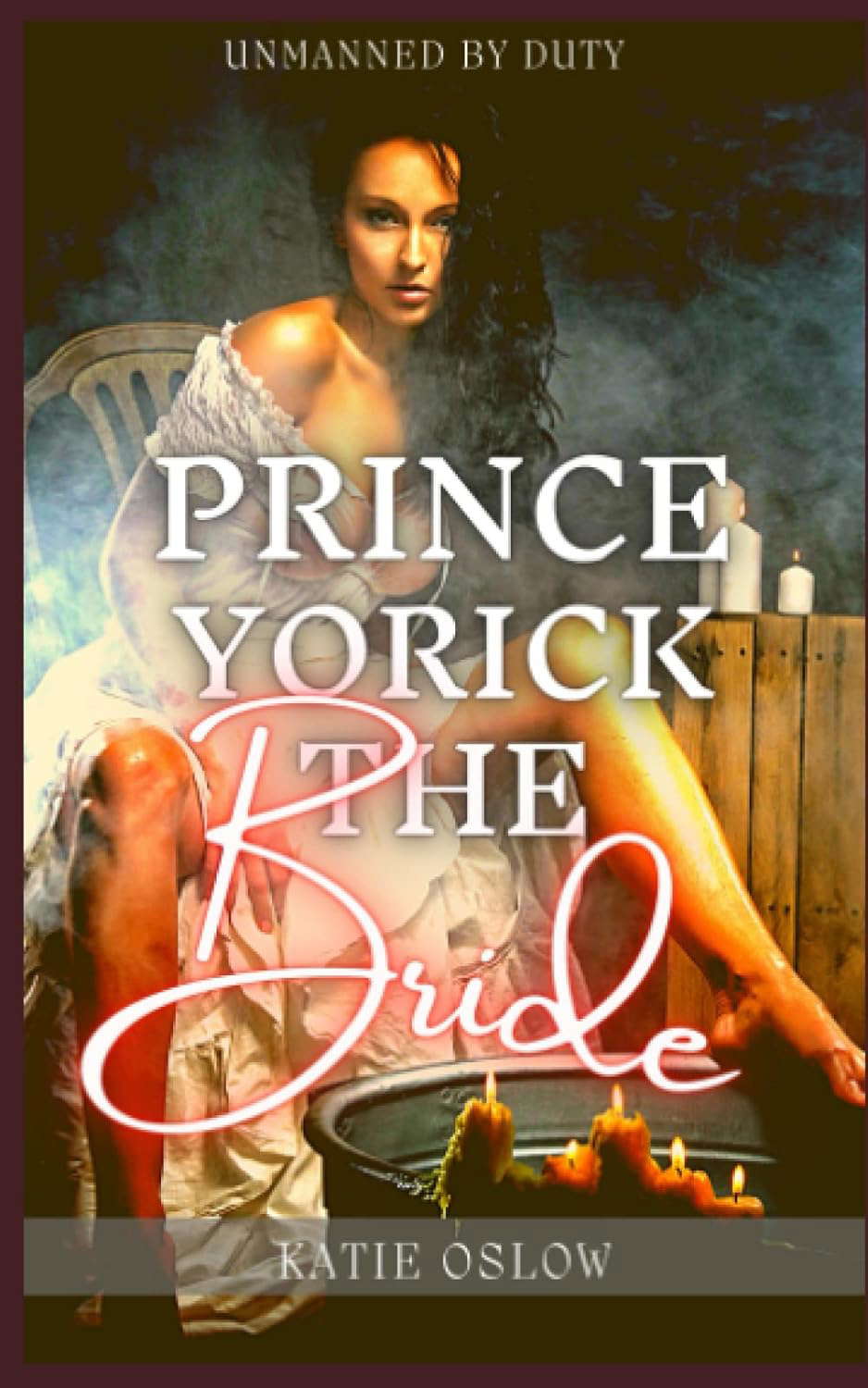 Prince Yorick the Bride: Unmanned by Duty poster