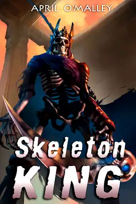 Skeleton King: A Monster MC Dark Fantasy Adventure poster