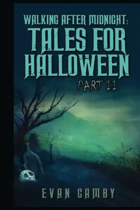 Walking After Midnight: Tales for Halloween Part II poster