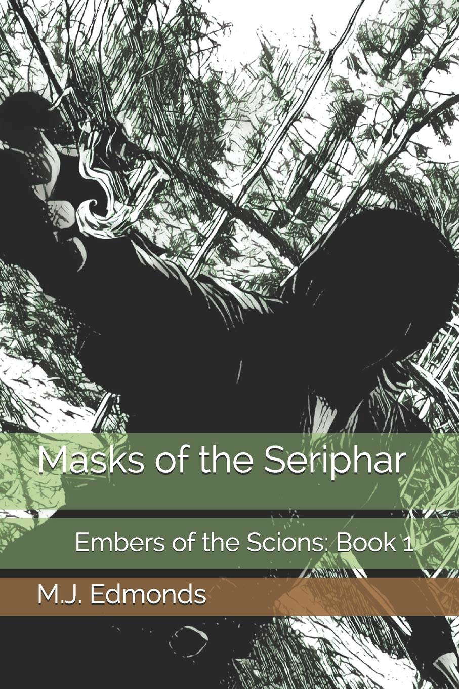 Masks of the Seriphar: Embers of the Scion: Book 1 (Embers of the Scions) poster