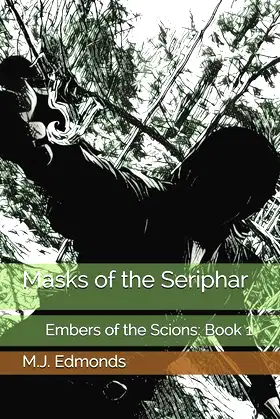 Masks of the Seriphar: Embers of the Scion: Book 1 (Embers of the Scions) poster