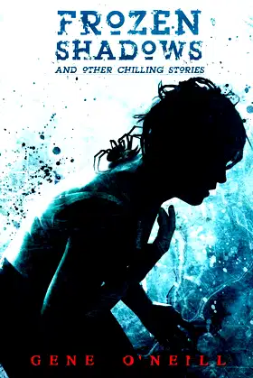 Frozen Shadows: And Other Chilling Stories poster