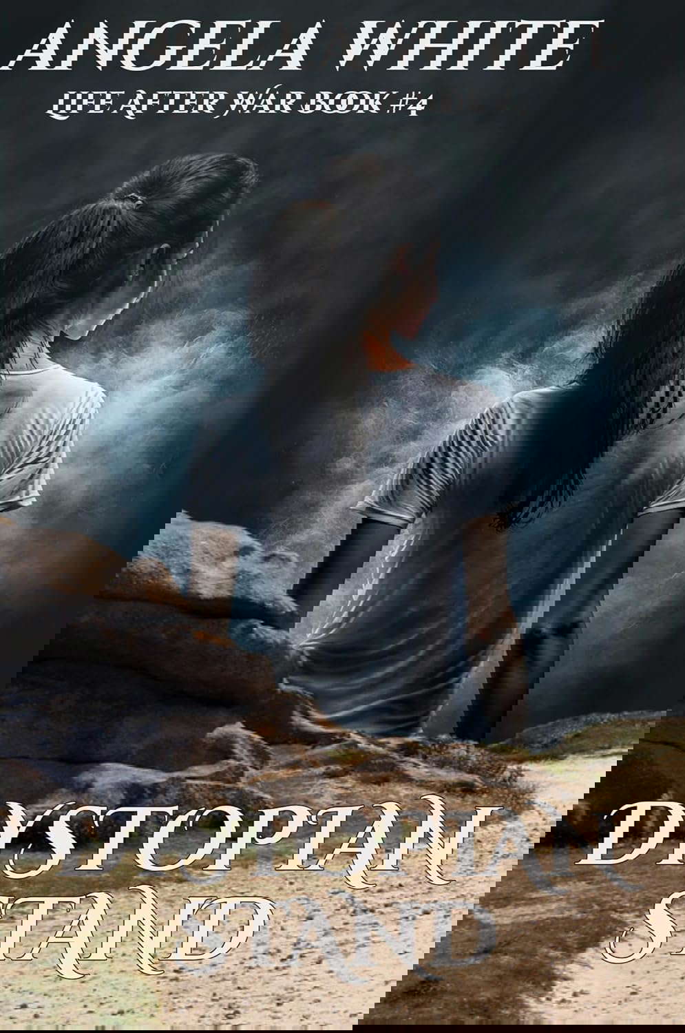 Dystopian Stand (Life After War Book 4) poster
