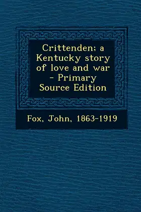 Crittenden; A Kentucky Story of Love and War poster