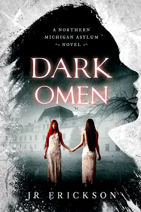 Dark Omen: A Northern Michigan Asylum Novel poster