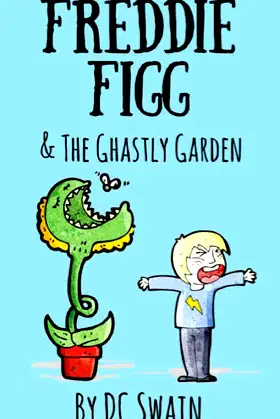 Freddie Figg & the Ghastly Garden poster