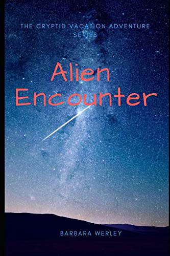 Alien Encounter (The Cryptid Vacation Adventure Series) poster