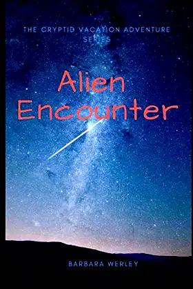 Alien Encounter (The Cryptid Vacation Adventure Series) poster