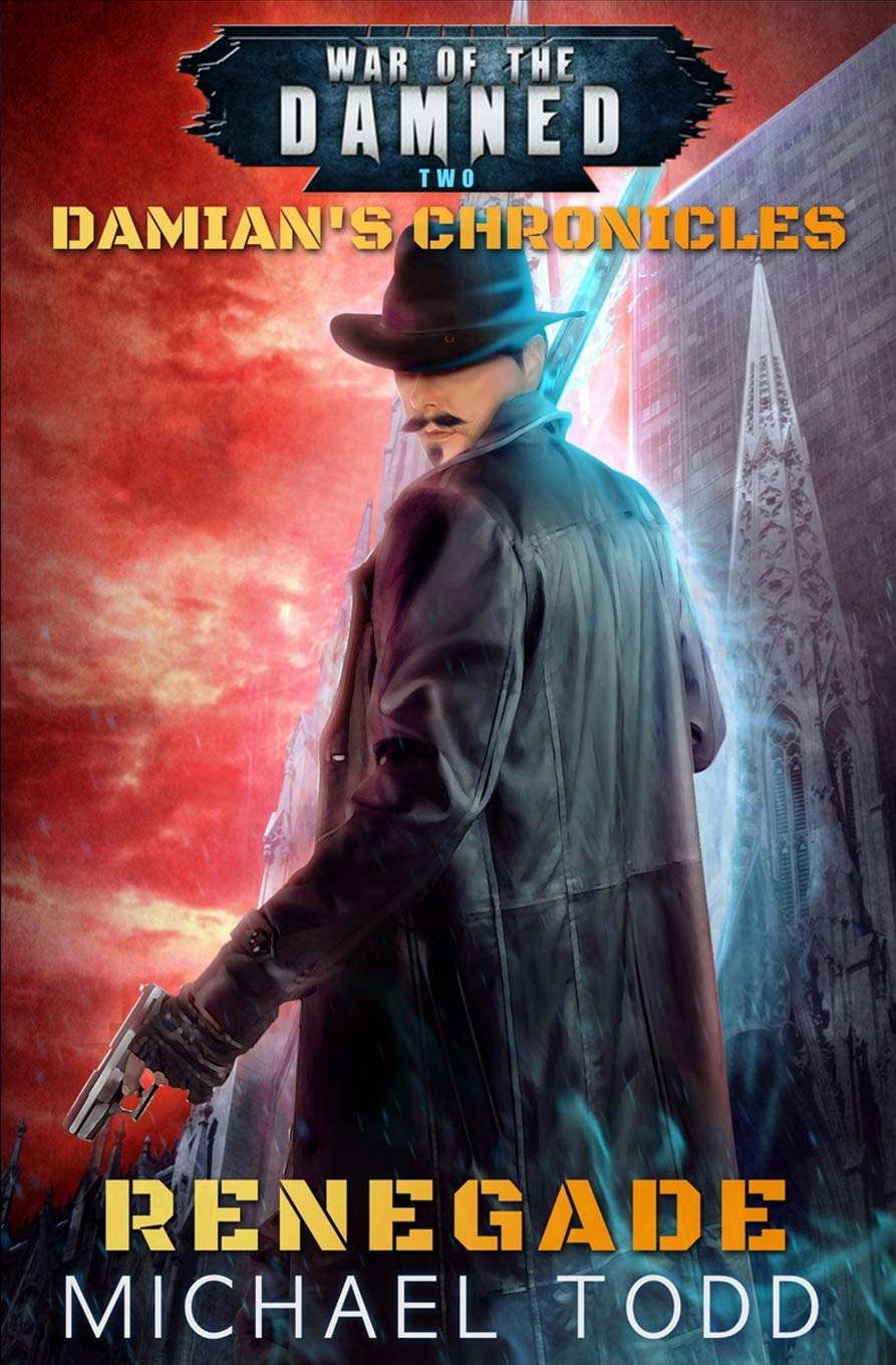 Renegade: A Supernatural Action Adventure Opera (Damian’s Chronicles) poster